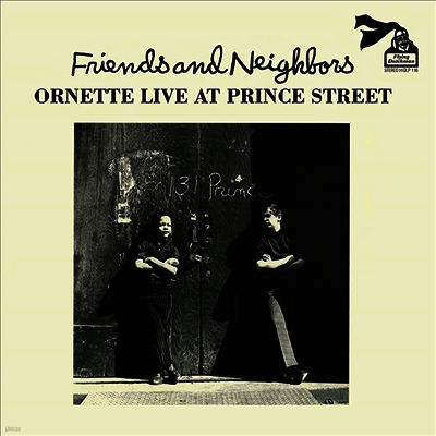 Ornette Coleman — Friends And Neighbours: Ornette Live At Prince Street 앨범 커버
