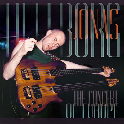Jonas Hellborg - The Concert Of Europe (CD)