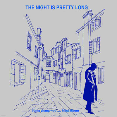 ȫâ -  ̴Ͼٹ : The Night is Pretty Long