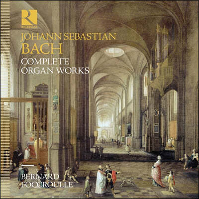 Bernard Foccroulle :  ǰ  (Bach: Complete Organ Works)