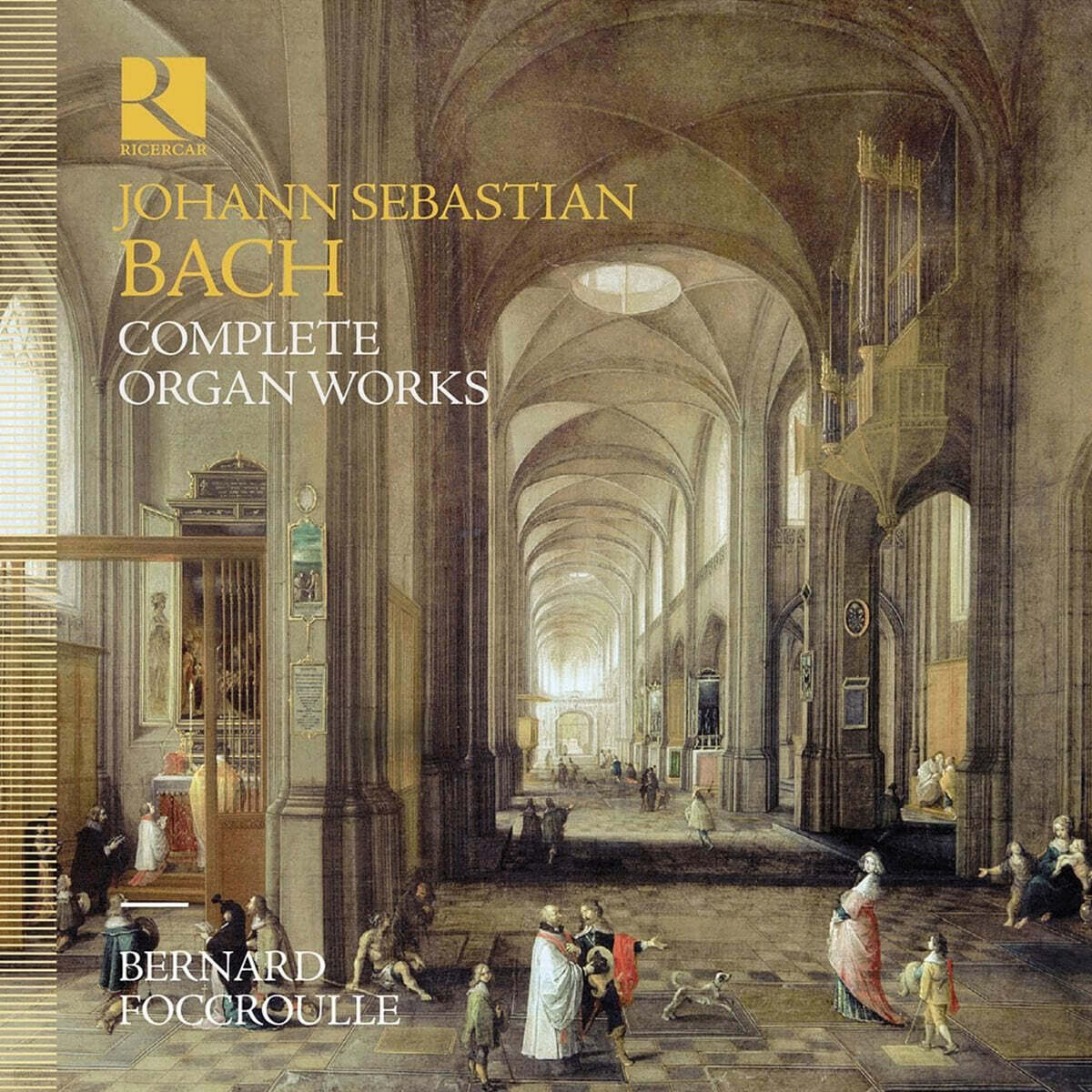 Bernard Foccroulle 바흐: 오르간 작품 전집 (Bach: Complete Organ Works)