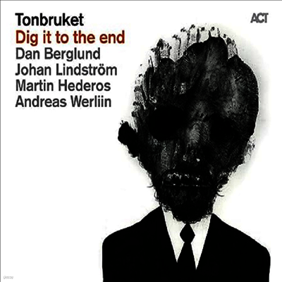 Tonbruket,Dan Berglund — Dig It To The End 앨범 커버