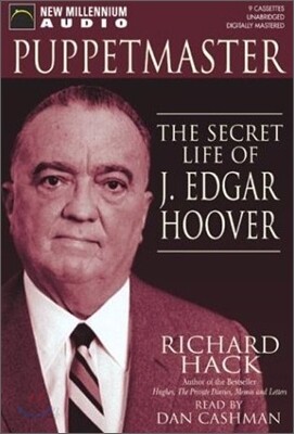 Puppetmaster: The Secret Life of J. Edgar Hoover