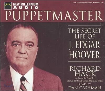 Puppetmaster: The Secret Life of J. Edgar Hoover
