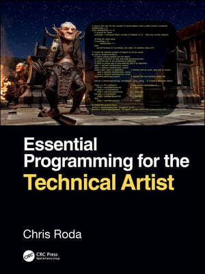 Essential Programming for the Technical Artist