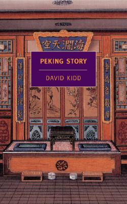 Peking Story: The Last Days of Old China