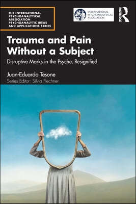 Trauma and Pain Without a Subject