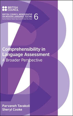 Comprehensibility in Language Assessment: A Broader Perspective