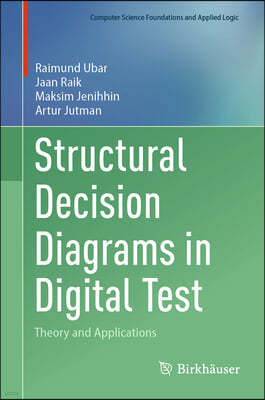 Structural Decision Diagrams in Digital Test: Theory and Applications