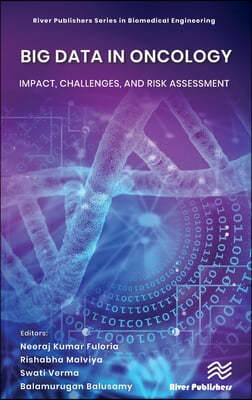 Big Data in Oncology: Impact, Challenges, and Risk Assessment