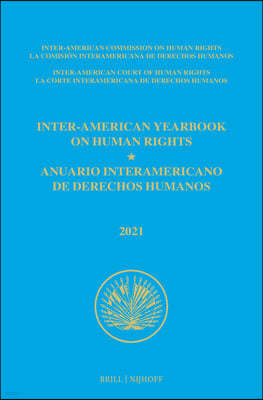 Inter-American Yearbook on Human Rights / Anuario Interamericano de Derechos Humanos, Volume 37 (2021) Set