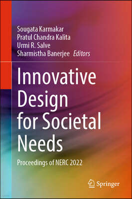 Innovative Design for Societal Needs: Proceedings of Nerc 2022