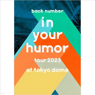 Back Number (ѹ) - In Your Humor Tour 2023 At Tokyo Dome (ڵ2)(DVD)