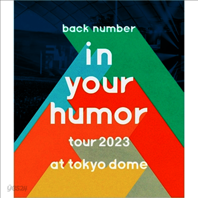 Back Number (백넘버) - In Your Humor Tour 2023 At Tokyo Dome (Blu