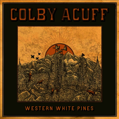 Colby Acuff — Western White Pines (Deluxe Version) 앨범 커버
