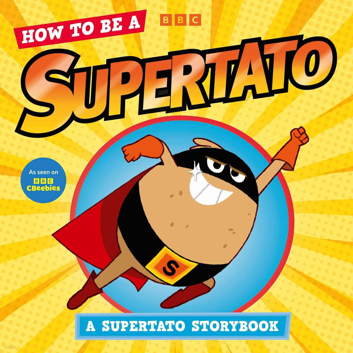 Supertato : How to Be a Supertato