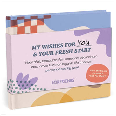 Em & Friends My Wishes for Your Fresh Start Fill-in Books