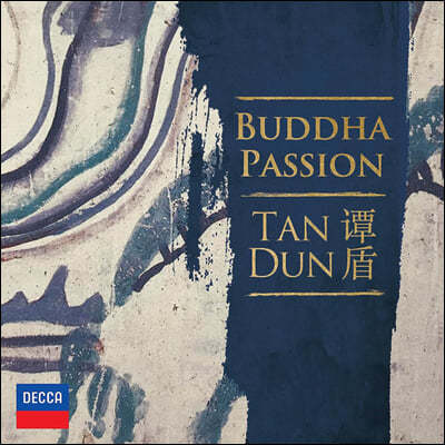 Tan Dun ź: ó  (Tan Dun: Buddha Passion)
