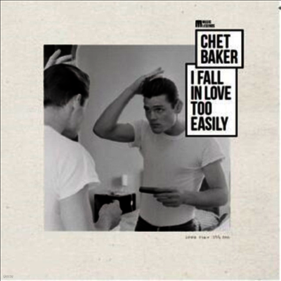 Chet Baker — I Fall In Love Too Easily 앨범 커버