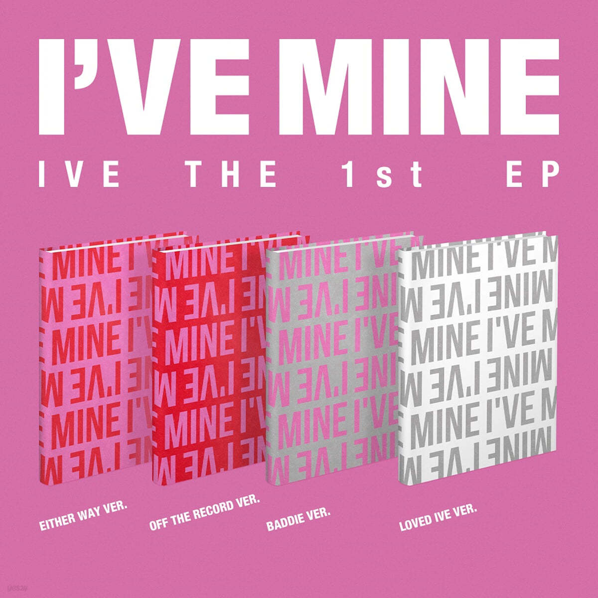 IVE (아이브) - THE 1st EP : I&#39;VE MINE [4종 SET]