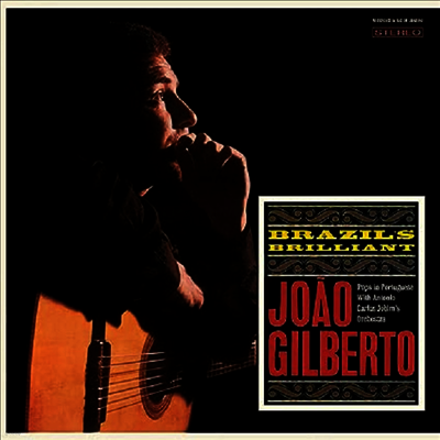 Joao Gilberto — Brazil's Brilliant: The Complete Album (3 Bonus Tracks) 앨범 커버
