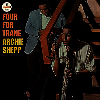 Archie Shepp — Four For Trane (Gatefold) 앨범 커버