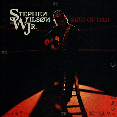 Stephen Wilson Jr. — Son Of Dad 앨범 커버