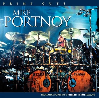 Mike Portnoy - Prime Cuts: From Mike Portnoy's Magna Carta Sessions [미국반]