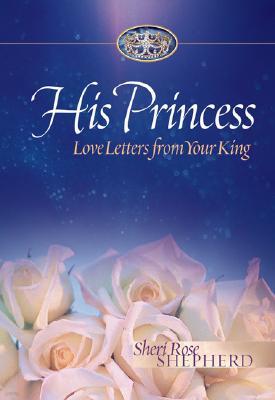 His Princess: Love Letters from Your King