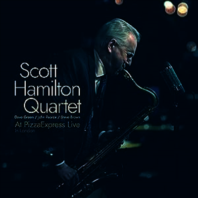Scott Hamilton Quartet — At Pizzaexpress Live - In London (Gatefold) 앨범 커버