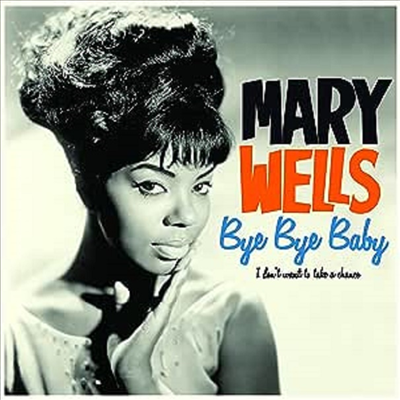 Mary Wells - Bye Bye Baby - The Complete Algum (Ltd)(4 Bonus Tracks)(180g)(LP)