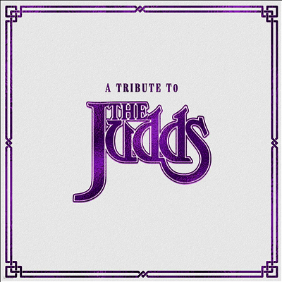 Various Artists — Tribute To The Judds 앨범 커버