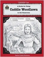 A Guide for Using Caddie Woodlawn in the Classroom 