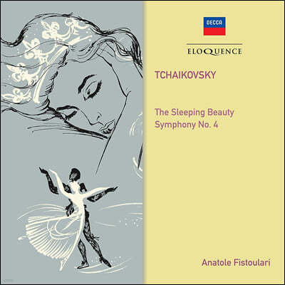 Anatole Fistoulari 차이코프스키: '잠자는 숲속의 미녀', 교향곡 4번 (Tchaikovsky: The Sleeping Beauty, Symphony No.4)