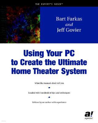Using Your PC to Create an Incredible Home Theater System