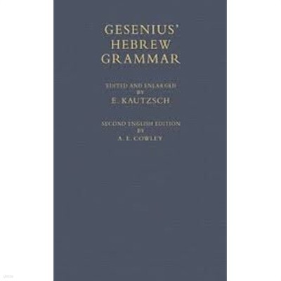 Gesenius' Hebrew Grammar (Hardcover, 2nd English edition)