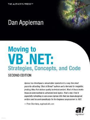 Moving to VB .Net: Strategies, Concepts, and Code