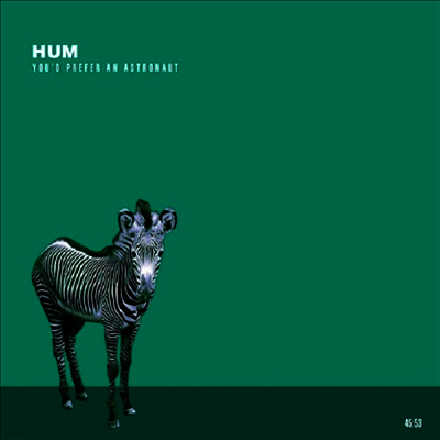 Hum — You'd Prefer An Astronaut (Reissue) 앨범 커버