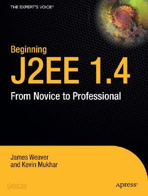 Beginning J2ee 1.4: From Novice to Professional