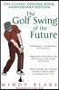 The Golf Swing of the Future