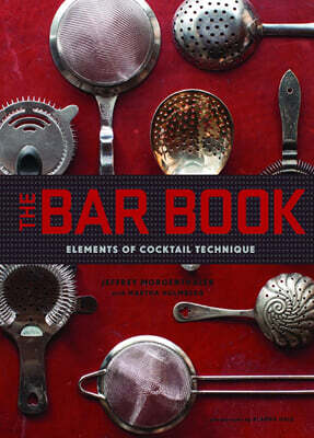 Bar Book: Elements of Cocktail Technique