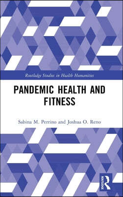 Pandemic Health and Fitness