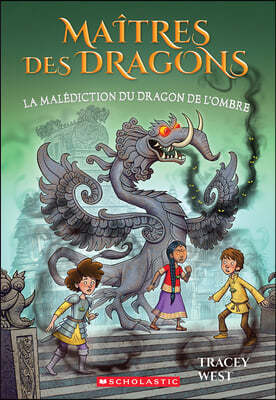 Maitres Des Dragons: N 23 - La Malediction Du Dragon de l'Ombre