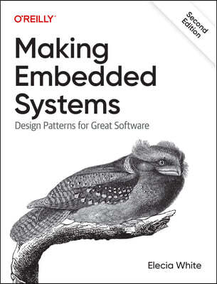 Making Embedded Systems: Design Patterns for Great Software