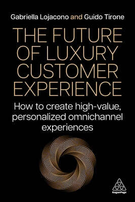 The Future of Luxury Customer Experience: How to Create High-Value, Personalized Omnichannel Experiences