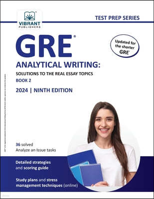 GRE Analytical Writing: Solutions to the Real Essay Topics - Book 2