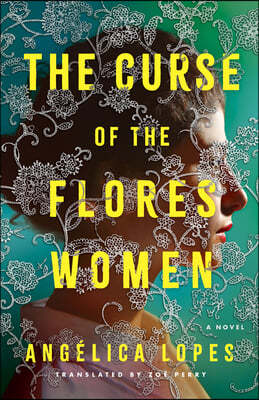 The Curse of the Flores Women