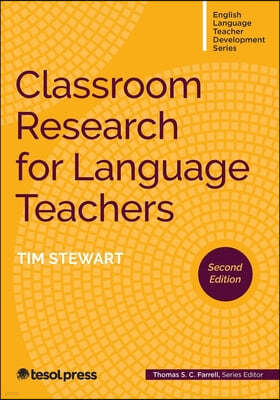 Classroom Research for Language Teachers, Second Edition