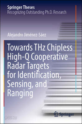 Towards Thz Chipless High-Q Cooperative Radar Targets for Identification, Sensing, and Ranging