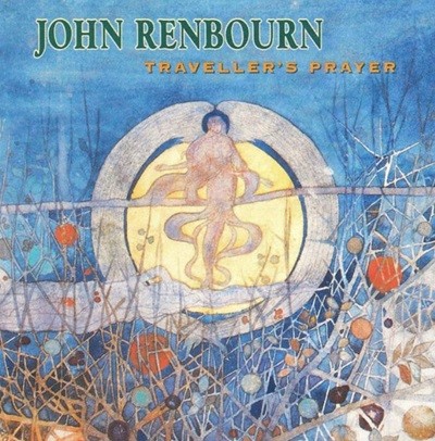 존 렌본 (John Renbourn) - Traveller's Prayer  (US발매)